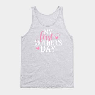 Simple and Elegant My First Mother's Day Calligraphy Quote Tank Top